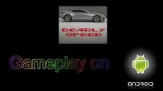 Deadly Speed - Gameplay | Обзор на Android