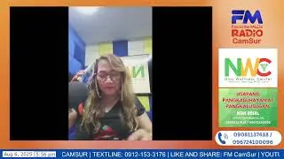 LIVE : BLOCKTIME PROGRAM: NINS WELLNESS CENTER || MAAM NINS ROSAL ||FM Radio CamSur || 05 AUG 2025