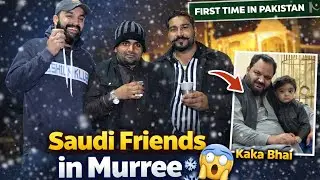 Saudi 🇸🇦 Friends in Murree 🥶 | First Winter Night in Pakistan 🇵🇰