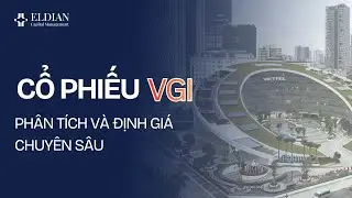 Giải m&atilde; VGI: Con g&agrave; đẻ trứng v&agrave;ng của Tập đo&agrave;n Viettel - Ph&acirc;n t&iacute;ch v&agrave; định gi&aacute; chuy&ecirc;n s&acirc;u