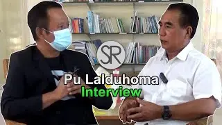 SR : Pu Lalduhoma Interview | 10.5.2021