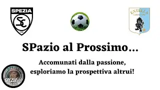 Pre Spezia-Entella! '25/'26 #SPazioAlProssimo... Ep. 102, Marco Bianchi! - #SPEZIAto 🤍🖤🦅🏴‍☠️