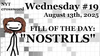 Wednesday, 8/13/25 -- NYT Crossword with Sam