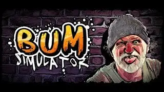 GETTING USED TO BEING HOMELESS??? - Bum Simulator Ep. 2