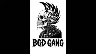 B.G.D Gang Pr&eacute;sentation
