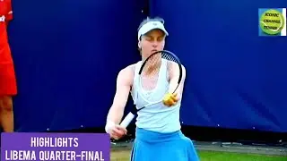 LIUDMILA SAMSONOVA/GREET MINNEN/HIGHLIGHTS LIBEMA QUARTER-FINAL