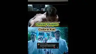 Oliver Queen vs Cobra Kai