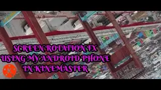SCREEN ROTATION FX. Fake camera movement using Android phone and Inspired by the movie