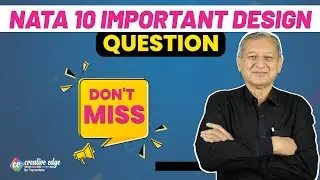 Top 10 Important Design Questions for NATA | NATA Exam Preparation 2023 | CreativeEdge