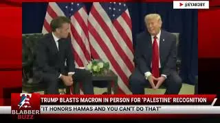 Trump Blasts Macron In Person For &lsquo;Palestine&rsquo; Recognition