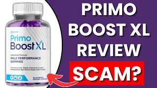 Primo Boost XL Review &ndash; Does It Work Or A Scam?