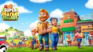 Supermarket Village Farm Town gameplay