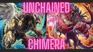 UNCHAINED CHIMERA -COMBO AND DECK PROFILE !!! Unchained Is Back!!!