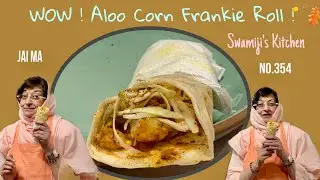 WOW! Aloo Corn Frankie Roll ! | No Onion Garlic | With Frankie Masala | No.354