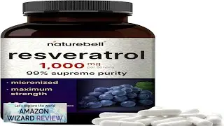 NatureBell Resveratrol Supplement 1000mg Per Serving 180 Veggie Capsules 99% Pure Review