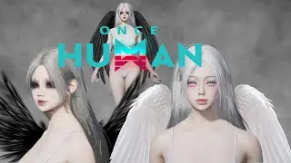 Once Human: Angel & Demon Character Creation | Dark Fantasy Aesthetic