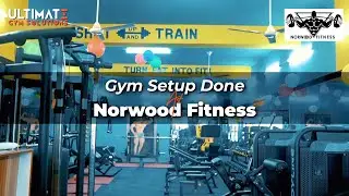 Norwood Fitness | Complete Gym Setup by Ultimate Gym Solutions | Pro Ultimate | Abhishek Gagneja