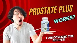 PROSTATE PLUS REVIEW -  I DISCOVERED THE SECRET!  PROSTATE PLUS WORKS? PROSTATE PLUS IS GOOD?