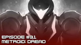 Metroid: Dread | TBC Podcast #31