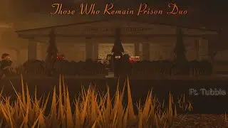 Guide To Prison Classic Duo  ||  Those Who Remain
