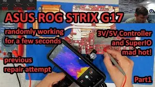 ASUS ROG STRIX G17 -  Weirdest behaviour ever & Sparepartworld.com couldn't fix it. Can i...? PART1