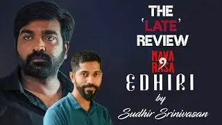 Sudhir Srinivasan's The Late Review: Edhiri (Navarasa) | Bejoy Nambiar | Vijay Sethupathi | Revathy