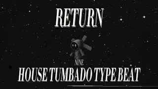 RETURN - VICTOR MENDIVIL X GANGGY X OMAR CAMACHO X NATA TYPE BEAT - House Tumbado Type Beat