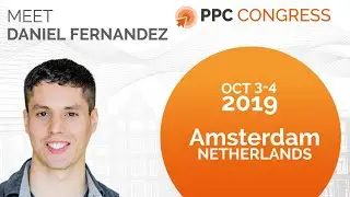 PPC Congress 2019 - Meet Daniel Fernandez