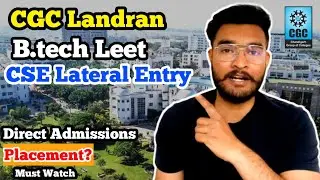 CSE lateral Entry At CGC Landran Complete Guide | b.tech Lateral Entry Direct Admissions & Placement