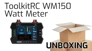 ToolkitRC WM150 Watt Meter Unboxing