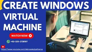 Create Windows/Client Virtual Machine in Hyper V