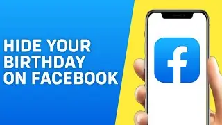 How to Hide Your Birthday on Facebook 2026