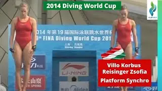 2014 Villo Korbus and Reisinger Zsofia -Team Hungary - Platform Synchro Diving World Cup