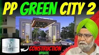 PP GREEN CITY 2 | CONSTRUCTION UPDATE , LIVE SHOOT..!!!