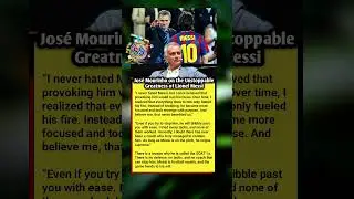 Mourinho Reveals Why Every Tactic Failed Against Lionel Messi #football #mourinho #messi #shorts