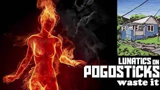 Lunatics on Pogosticks - Leave your Worries at Home, They'll Be There When You Get Back full album