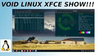 VOID LINUX XFCE SHOW!!!