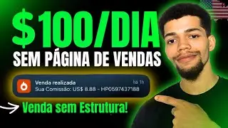 Como Vender $100/DIA SEM P&Aacute;GINA DE VENDAS NA HOTMART! - LOW TICKET EM D&Oacute;LAR