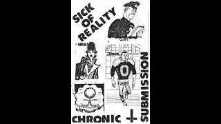Chronic Submission - Sick of Reality (1983) FULL CASSETTE