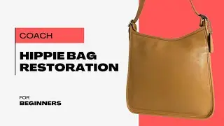 Complete Rehab of a Vintage Coach Hippie Bag | Step-by-Step Leather Restoration