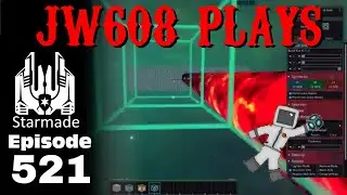 JW608 Plays StarMade ep 521 One Million New Power