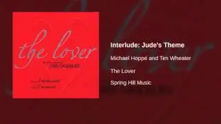 Michael Hopp&eacute; and Tim Wheater - Interlude: Jude's Theme