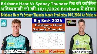 Brisbane Heat vs Sydney Thunder Big Bash Match Prediction on 10/1/2026 at Brisbane