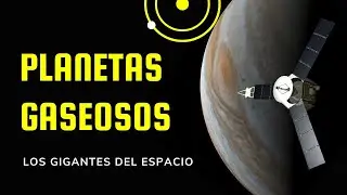 Los GIGANTES del espacio: Descubriendo los PLANETAS gaseosos