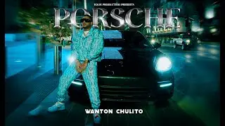 Wanton Chulito - Porsche [Official video] Colapso