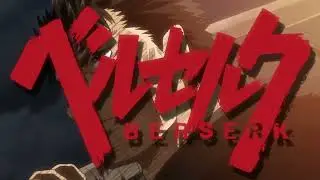 Berserk - Alternative Opening | It Doesn't Really Matter [AMV Full HD]