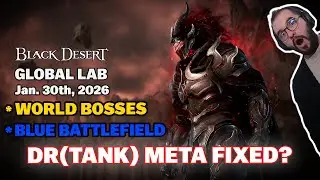 BDO | DR (Tank) Meta Fixed? World Boss & Blue Battlefield Changes | Black Desert Global Lab Patch