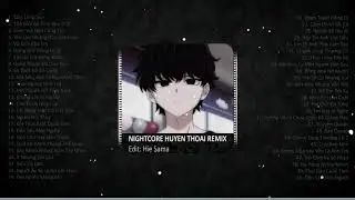 Tuyển Tập Nhạc Nightcore Hay Nhất | Nghe Xuyên Màng Đêm | Hie Sama