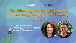 Convert: The ultimate guide to engaging and onboarding your ideal bookkeeping clients