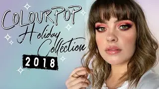 COLOURPOP HOLIDAY COLLECTION 2018 | Julia Adams